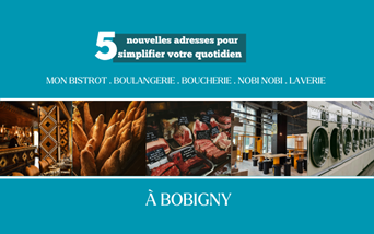Cinq nouvelles adresses à Bobigny